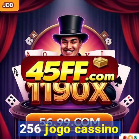 256 jogo cassino